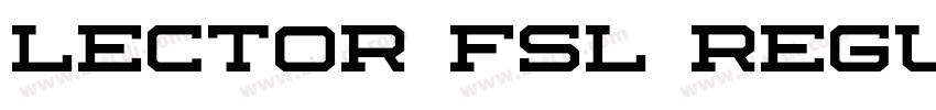 Lector FSL Regular字体转换